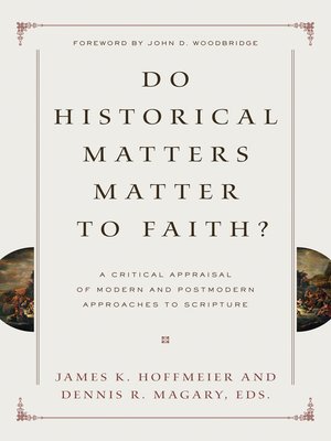 cover image of Do Historical Matters Matter to Faith?